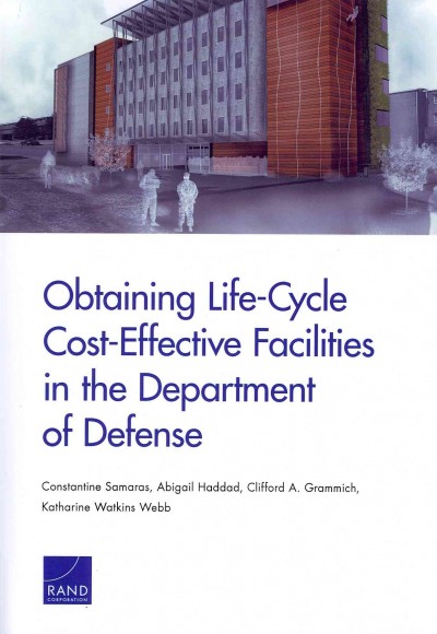 Obtaining Life-Cycle Cost-Effective Facilities in the Department of Defense