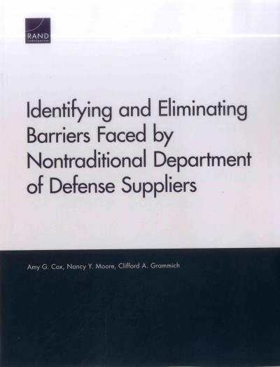 Identifying and Eliminating Barriers Faced by Nontraditional Department of  Defense Suppliers