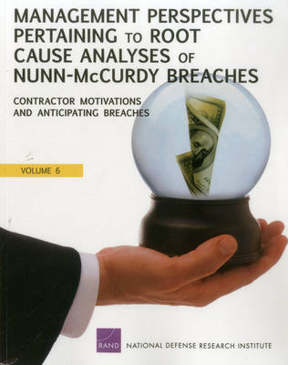 Management Perspectives Pertaining to Root Cause Analyses of Nunn-Mccurdy  Breaches: Program Manager Tenure, Oversight of Acquisition Category II Programs, and  Framing Assumptions
