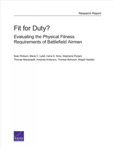 Fit for Duty?: Evaluating the Physical Fitness Requirements of Battlefield Airmen