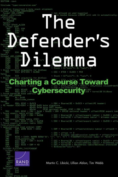 Defender's Dilemma: Charting a Course Toward Cybersecurity