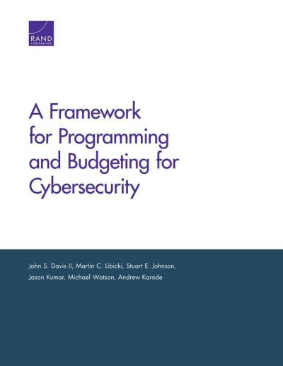 Framework for Programming and Budgeting for Cybersecurity