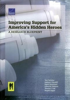 Improving Support for America's Hidden Heroes: A Research Blueprint