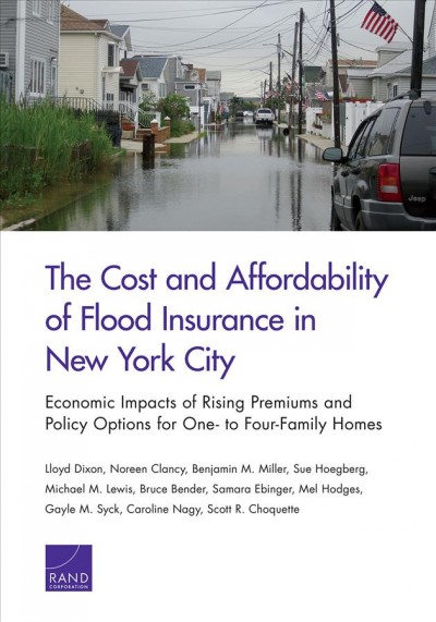 Cost and Affordability of Flood Insurance in New York City: Economic Impacts of Rising Premiums and Policy Options for One- To   Four-Family Homes