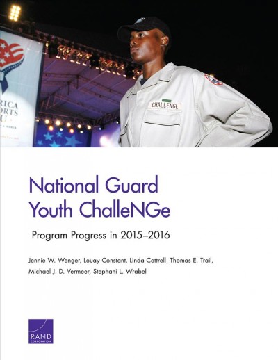 National Guard Youth Challenge: Program Progress in 2015-2016: Program Progress in 2015-2016
