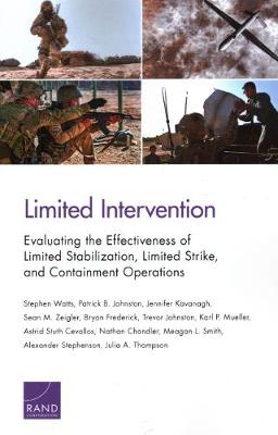 Limited Intervention: Evaluating the Effectiveness of Limited Stabilization, Limited Strike, and  Containment Operations