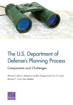 U.S. Department of Defense's Planning Process: Components and Challenges
