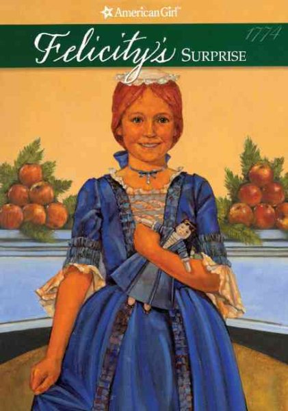 Felicity's Surprise: A Christmas Story Bound for Schools & Libraries ed.