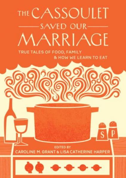 Cassoulet Saved Our Marriage