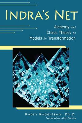 Indra's Net: Alchemy and Chaos Theory as Models for Transformation