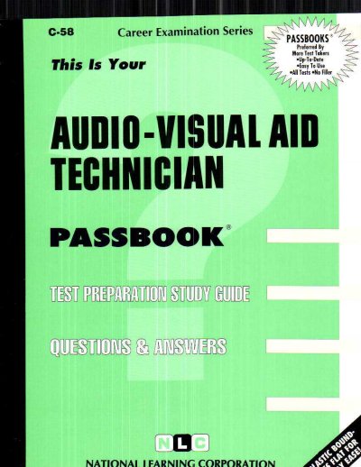 Audio-Visual Aide Technician: Passbooks Study Guide