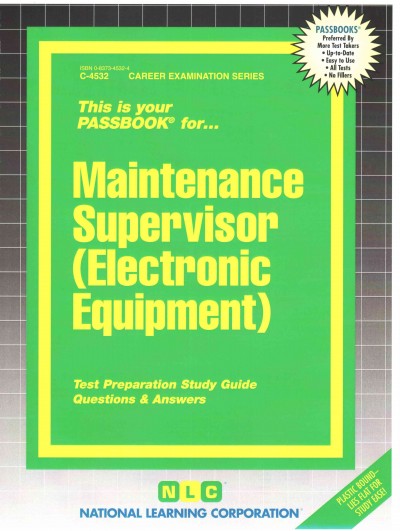 Maintenance Supervisor (Electronic Equipment): Passbooks Study Guide