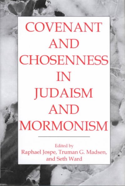 Covenant and Chosenness in Judaism and Mormonism