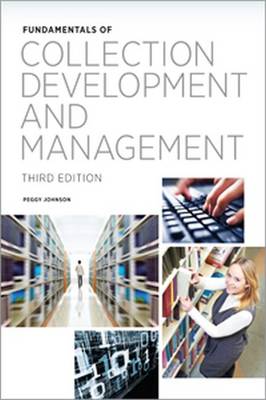 Fundamentals of Collection Development and Management 3rd Revised edition