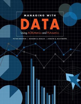 Managing with Data: Using ACRLMetrics and PLAmetrics