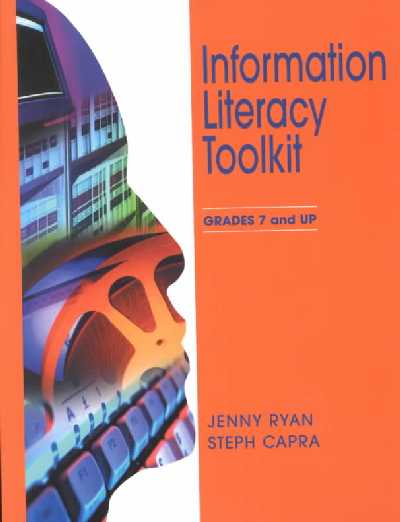 Information Literacy Toolkit, Grades 7 and Up