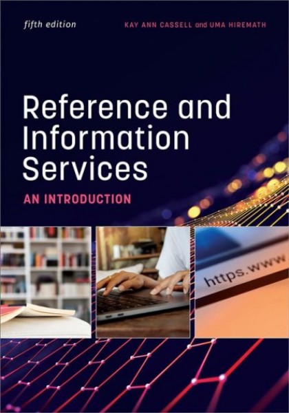 Reference and Information Services: An Introduction, Fifth Edition 5th ed.