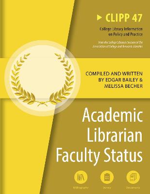 Academic Librarian Faculty Status: CLIPP #47 Volume 47