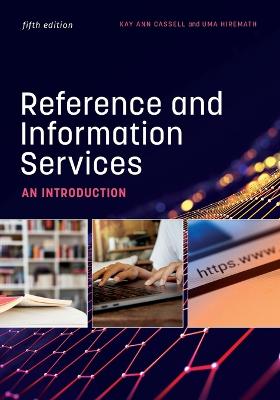 Reference and Information Services: An Introduction 5th ed.