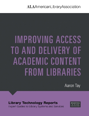 Improving Access to and Delivery of Academic Content from Libraries