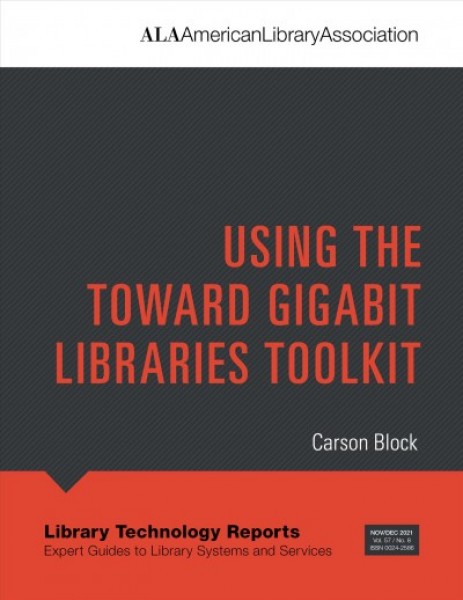 Ltr 57(8): Using the Toward Gigabit Libraries Toolkit