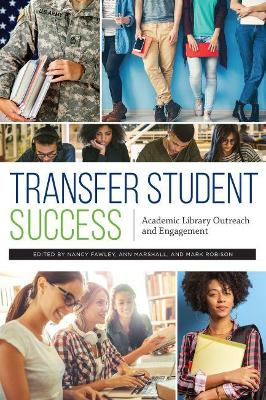 Transfer Student Success: Academic Library Outreach and Engagement