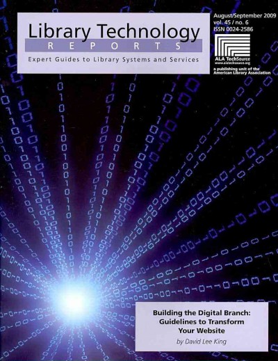 Building the Digital Branch: Guidelines for Transforming Your Library Website (Library Technology Reports)