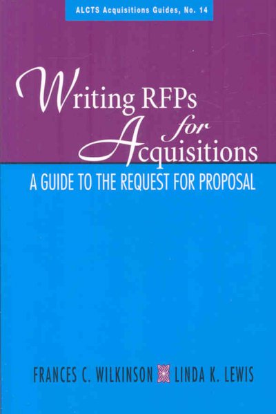 Writing an RFP for Acquisitions: A Guide to the Request for Proposal