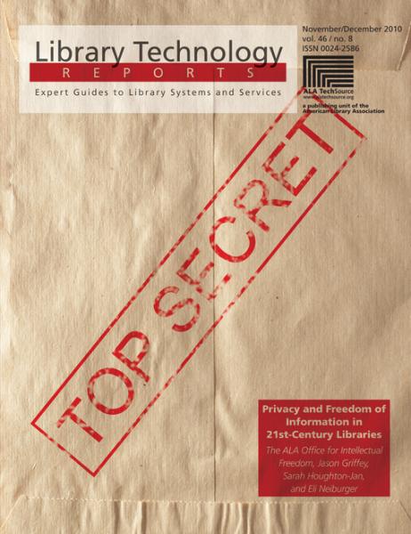 Privacy and Freedom of Information in 21st-Century Libraries: A Library Technology Report