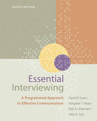 Essential Interviewing: A Programmed Approach to Effective Communication 8th ed.