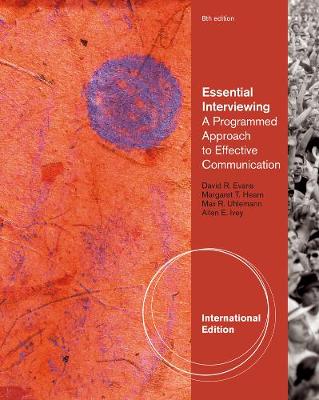 Essential Interviewing: A Programmed Approach to Effective Communication, International Edition 8th edition