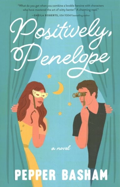 Positively, Penelope: A fun, low-spice rom-com featuring a grumpy/sunshine couple