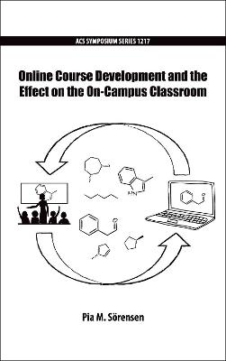 Online Course Development and the Effect on the On-Campus Classroom