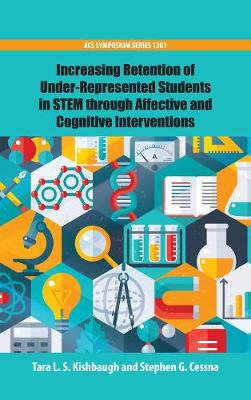 Increasing Retention of Under-Represented Students in STEM through Affective  and Cognitive Interventions