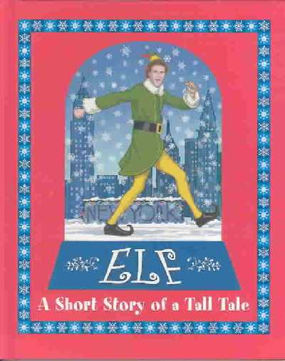 Elf: A Short Story of a Tall Tale