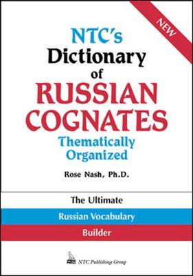 NTC's Dictionary of Russian Cognates Thematically Organized