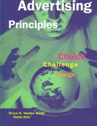 Advertising Principles: Choice, Challenge, Change