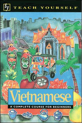 Vietnamese: A Complete Course for Beginners