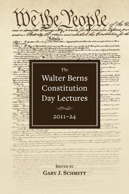 Walter Berns Constitution Day Lectures: 2011-2024