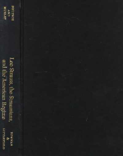 Leo Strauss: The Straussians, and the Study of the American Regime