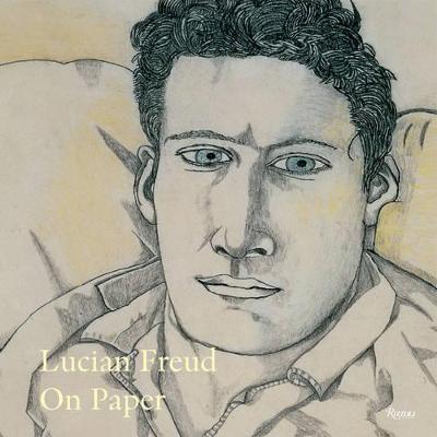 Lucian Freud On Paper