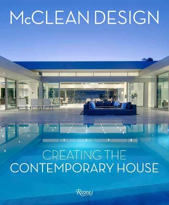 McClean Design: Creating the Contemporary House