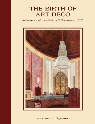 Birth of Art Deco: Ruhlmann and the Hôtel du Collectionneur, 1925