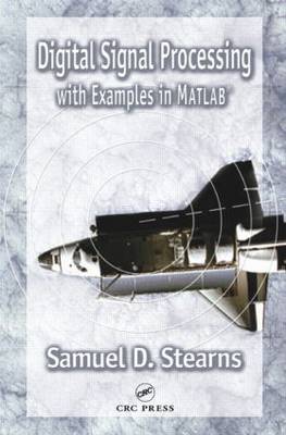 Digital Signal Processing with Examples in MATLAB®, Second Edition