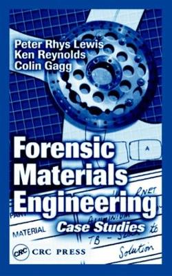 Forensic Materials Engineering: Case Studies