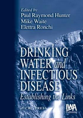 Drinking Water and Infectious Disease: Establishing the Links