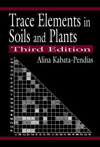 Trace Elements in Soils and Plants, Third Edition 3rd New edition