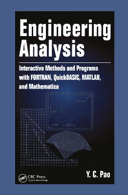 Engineering Analysis: Interactive Methods and Programs with FORTRAN, QuickBASIC, MATLAB, and Mathematica