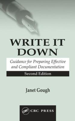 Write It Down: Guidance for Preparing Effective and Compliant Documentation 2nd edition