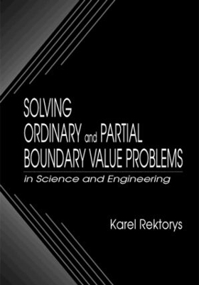 Solving Ordinary and Partial Boundary Value Problems in Science and  Engineering